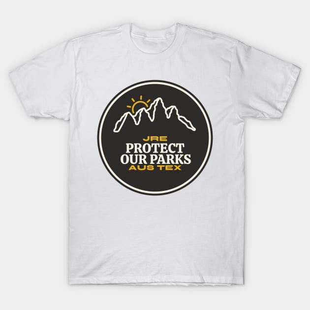 Protect our Classic Parks T-Shirt by TexasToons